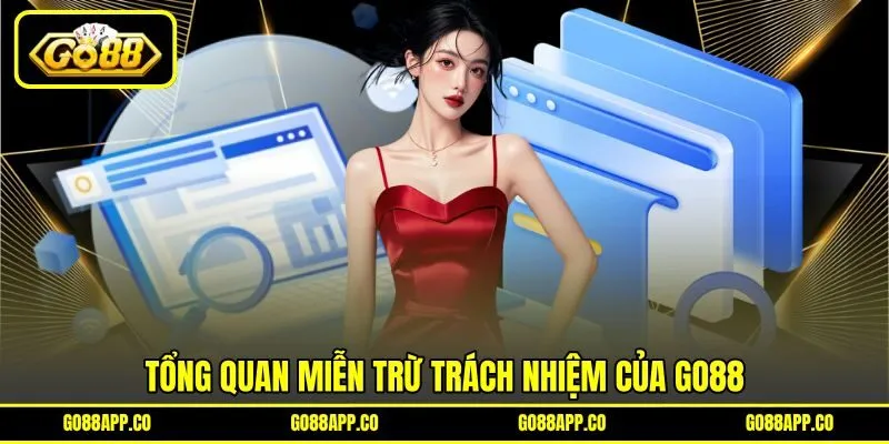 Tổng quan miễn trừ trách nhiệm của GO88